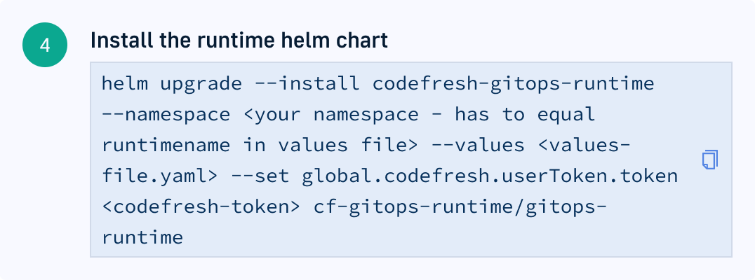 Old step 4: Install the runtime helm chart — dense command with placeholders